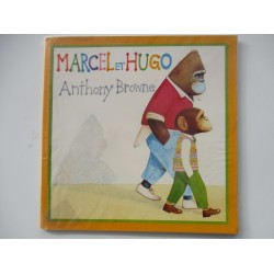 Marcel et Hugo - Anthony Browne