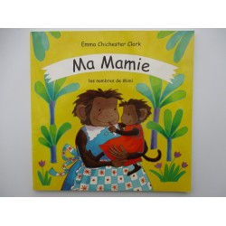 Ma mamie Les nombres de Mimi - Emma Chichester Clark