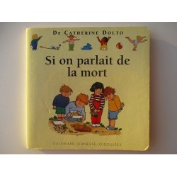 Si on parlait de la mort - Dr Catherine Dolto