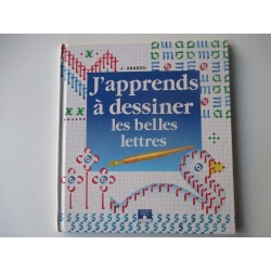 J'apprends à dessiner les belles lettres - J Abarou